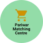 Business logo of Pariwar matching centre
