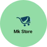 Business logo of MK Store