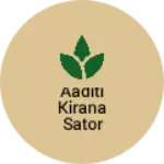 Business logo of Aaditi Kirana sator