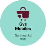 Business logo of GVS MOBILES and GENERAL STORE