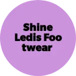 Business logo of Shine ledis footwear
