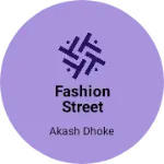 Business logo of Fashion Street clothes