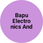 Business logo of BAPU ELECTRONICS AND FURNITURE