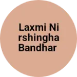 Business logo of Laxmi Nirshingha Bandhar