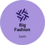 Business logo of Big fashion
