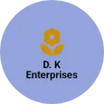 Business logo of D. K enterprises