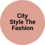 Business logo of City style the fashion shop