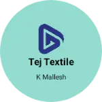 Business logo of Tej textile