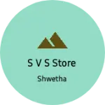 Business logo of S V S STORE