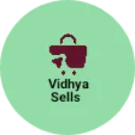 Business logo of Vidhya sells