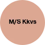 Business logo of M/S KKVS