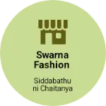 Business logo of Swarna fashion based out of Guntur