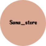 Business logo of Sana_store