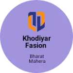 Business logo of Khodiyar fasion