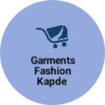 Business logo of Garments fashion kapde