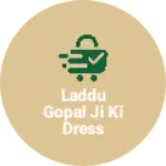 Business logo of Laddu Gopal Ji ki dress