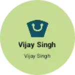 Business logo of Vijay singh