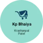 Business logo of Kp bhaiya