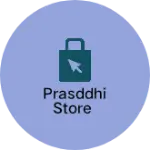 Business logo of Prasddhi store