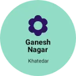 Business logo of Ganesh Nagar