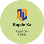 Business logo of Kapde ka