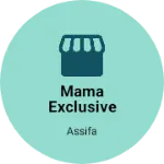 Business logo of Mama Exclusive Women's Wear