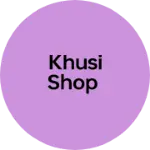 Business logo of Khusi Shop
