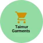 Business logo of Taimur garments