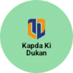 Business logo of Kapda ki dukan
