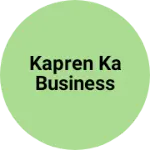 Business logo of Kapren ka business