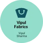 Business logo of VIPUL FABRICS