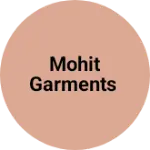Business logo of Mohit garments