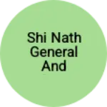 Business logo of Shi nath general and kirana store