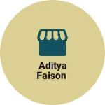 Business logo of Aditya Faison