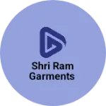 Business logo of Shri Ram garments