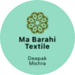 Business logo of Ma barahi textile