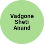 Business logo of vadgone sheti anand ppark