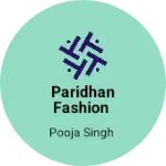 Business logo of Paridhan fashion