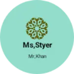 Business logo of Ms,styer