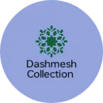 Business logo of Dashmesh collection