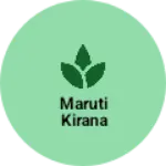 Business logo of Maruti kirana