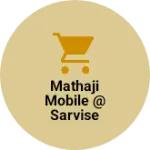 Business logo of Mathaji mobile @ sarvise center