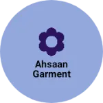 Business logo of Ahsaan garment