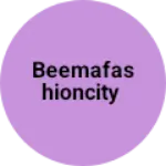 Business logo of Beemafashioncity