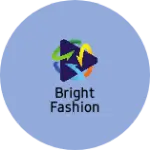 Business logo of Bright fashion