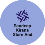Business logo of Sandeep kirana store and mobile