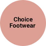 Business logo of Choice footwear