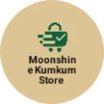 Business logo of Moonshine kumkum store