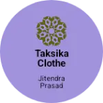 Business logo of Taksika clothe store