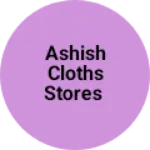 Business logo of Ashish Cloths Stores